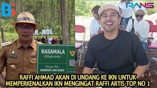 RIDWAN KAMIL INGIN BAWA RAFFI AHMAD KE IBU KOTA NUSANTARA IKN SETELAH DI NOBATKAN JD MADRID TURISMO [upl. by Comfort629]