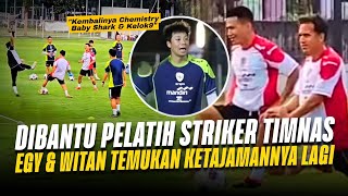 Kembalinya Duet Yahuud Egy MV amp Witan Sulaeman  Tangan Dingin Pelatih Striker Timnas Indonesia [upl. by Ardnnek]