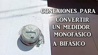 CONEXIONES PARA CONVERTIR MEDIDOR MONOFÁSICO A BIFASICO [upl. by Cullie]