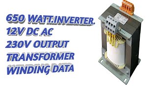 650 WATTINVERTER12V DC AC 230V OUTPUT TRANSFORMER WINDING DATA [upl. by Humfrey834]