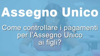 Pagamenti assegno unico figli come controllare​ [upl. by Hooge268]