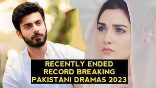 Top 12 Recently Ended Record Breaking Pakistani Dramas 2023 [upl. by Johann]