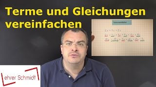 Terme und Gleichungen vereinfachen  Terme und Gleichungen  Mathematik  Lehrerschmidt [upl. by Leblanc]