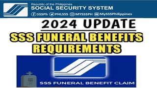 2024 SSS FUNERAL BENEFITS REQUIREMENTS [upl. by Elehcin]