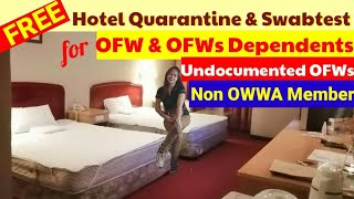 FREE Swabtest and Hotel Quarantine and for OFW amp Non OFWs Dependents [upl. by Oalsecnew130]