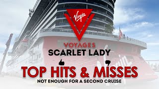 Virgin Voyages Scarlet Lady Hits amp Misses [upl. by Enutrof228]