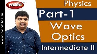 Part1  Wave Optics  Physics  Intermediate II  APampTS Syllabus [upl. by Enirhtac880]