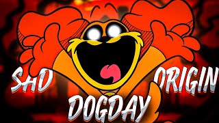 SAD ORIGIN Story of DogDay  Smiling Critters Cartoon  Poppy Playtime Chapter 3 [upl. by Idnew]