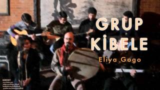 Grup Kibele  Eliya Gogo  Bereket © 2009 Kalan Müzik [upl. by Ferro]