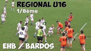 Régional U16  Ent Haut Béarn  Bardos 18ème de Finale 06042024 [upl. by Ogires320]