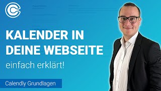 KALENDER in WEBSEITE einbinden einfach erklärt  Lerne Calendly ✅ [upl. by Artenehs]