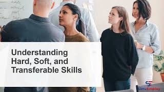 Understanding Hard Soft and Transferable Skills Preparing Students for the Workforce [upl. by Grimonia]