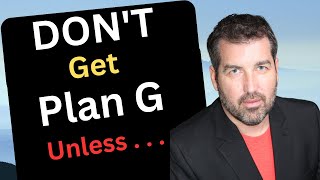 Do Not Get a Medicare Supplement PLAN G Before You Watch This [upl. by Witty]