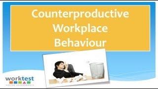 Counterproductive Workplace Behaviour [upl. by Ynahirb]