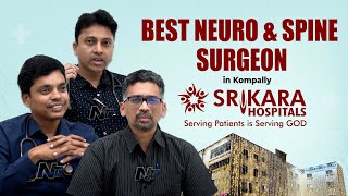 Best Neuro amp Spine Surgeon in Kompally  Srikara Hospital  NTV [upl. by Yhotmit533]