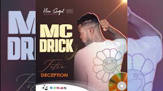 MC DRICK DÉCEPTION audio officiel [upl. by Colwen]