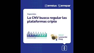 La CNV busca regular las plataformas cripto [upl. by Orton]