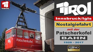 Patscherkofelbahn InnsbruckIgls Nostalgiefahrt 2017 [upl. by Karrie]