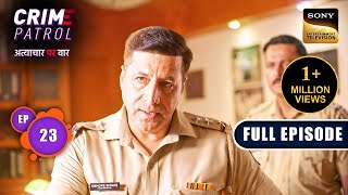 Kalankit  Crime Patrol  Atyachaar Par Vaar  Ep 23  Full Episode  28 Sep 2024 [upl. by Evangelina]