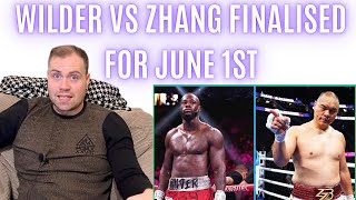 😱 WTF DEONTAY WILDER VS ZHILEI ZHANG FINALISED FOR JUNE 1ST [upl. by Aire]