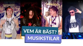 Vem är bäst MUSIKSTILAR [upl. by Nomrah]