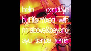 charli xcx x ayumi hamasaki  hello goodbye aboveampbeyond ayu trance remix [upl. by Garold833]