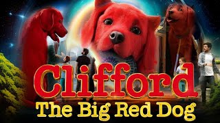 Clifford The Big Red Dog 2021 LiveAction Animated Movie  Clifford The Big Red Dog Movie Production [upl. by Newhall465]