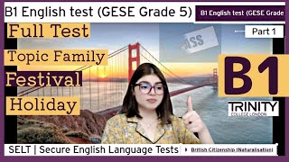 Full Test B1 English test GESE Grade 5  SELT British Citizenship Trinity College London ILR UK [upl. by Nnahteb]