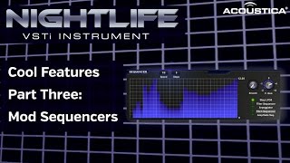 Zeros amp Ones  Nightlife VSTi Cool Features Part Three Mod Sequencers2 [upl. by Notsahc]