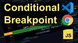 👩‍💻VSCode and Chrome Debugger Conditional Breakpoints  ⚡Advanced Debugging⚡ [upl. by Atnamas]