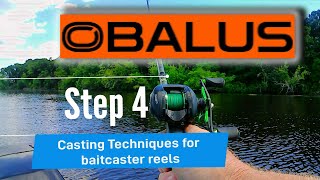 Obalus Baitcaster Fishinng Reel Course Step Number 4 Casting Techniques for Baitcaster Reels [upl. by Florencia]