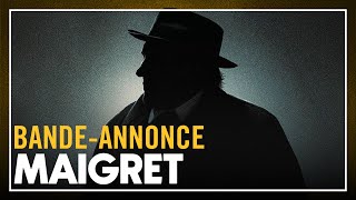 MAIGRET  Bandeannonce VF [upl. by Viveca617]