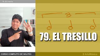 79 EL TRESILLO ♬ Curso completo de solfeo [upl. by Watkins]