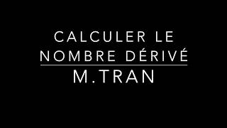 Calculer un nombre dérivé [upl. by Cyrano]