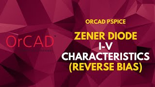 Zener DiodeReverse Bias IV Characteristics  PSpice Tutorial [upl. by Mikiso]