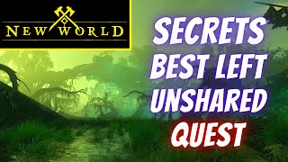 Secrets Best Left Unshared Quest  New World [upl. by Rednaskela434]