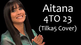 Aitana  4TO 23 Tilka5 Cover [upl. by Ybroc940]