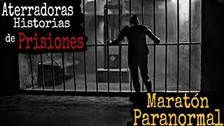 Maratón de Experiencias Paranormales en Prisiones  Los Mejores Relatos del Canal  LCE [upl. by Ciprian]