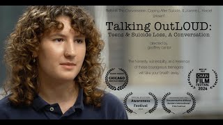 Talking OutLOUD Teens amp Suicide Loss A Conversation 15 minute Copyright 2024 [upl. by Etnemelc304]