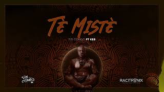 Tè Mistè feat Keb Official Audio [upl. by Genesa]