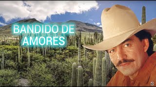 Joan Sebastian y Antonio Aguilar – Bandido de Amores Letra Oficial [upl. by Wiese506]