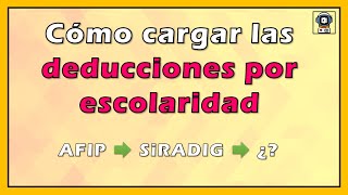 🟢 Cómo informar en SiRADIG las DEDUCCIONES por GASTOS EDUCATIVOS  GANANCIAS 🟢 [upl. by Nomelif]