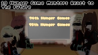 10th Hunger Game Mentors are at to the Future  Gcr  Comment for shout out  My AU  OG [upl. by Brozak]