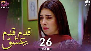 Pakistani Drama Qadam Qadam Ishq  EP 26  Aplus Gold  Azfar Rehman Areeba Habib  CR2 [upl. by Reinhold]