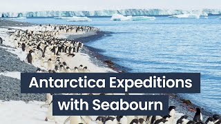 Antarctica  Insights from Seabourns Expedition Expert [upl. by Scot]