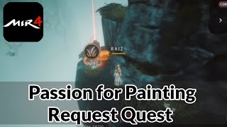 Passion for Painting  Request Quest  MIR4  RAIZ [upl. by Eiloj672]