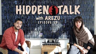 Hidden Talk 15  Arezu [upl. by Yelena935]