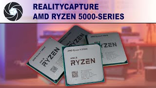 RealityCapture 11 AMD Ryzen 5000 Series Performance [upl. by Essa]