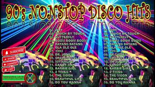 90s NONSTOP DISCO MUSIC  BEST 90s DISCO HITS [upl. by Knitter]