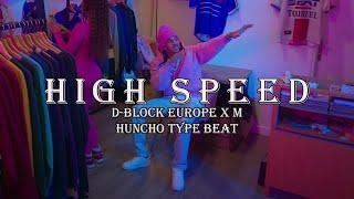 FREE D Block Europe x M Huncho Type Beat  quotHigh Speedquot [upl. by Philine]